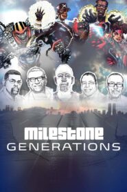 Milestone Generations 2022 one on netflix
