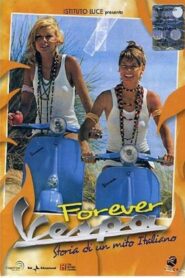 Forever Vespa – Storia di un mito Italiano 2012 one on netflix