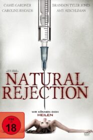Natural Rejection 2013 one on netflix