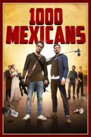 1000 Mexicans 2016 one on netflix