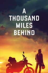 A Thousand Miles Behind 2020 one on netflix