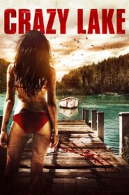 Crazy Lake 2017 one on netflix