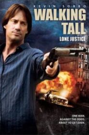 Walking Tall: Lone Justice 2007 one on netflix