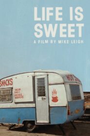 Life Is Sweet 1990 one on netflix