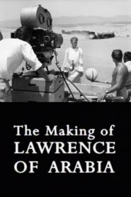 The Making of Lawrence of Arabia 2000 one on netflix
