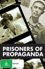 Prisoners of Propaganda 1987 one on netflix