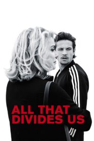All That Divides Us 2017 one on netflix
