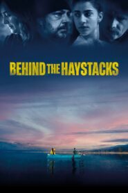 Behind the Haystacks 2023 one on netflix