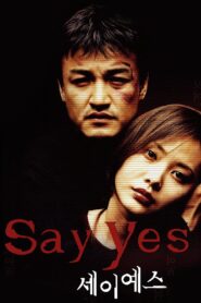 Say Yes 2001 one on netflix