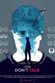 Don’t Talk 2020 one on netflix