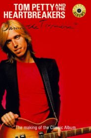 Classic Albums: Tom Petty & The Heartbreakers – Damn the Torpedoes 2010 one on netflix