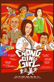 Chong Qing Girl 2009 one on netflix