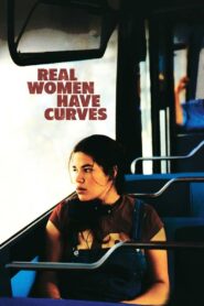 Real Women Have Curves 2002 one on netflix