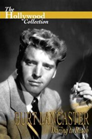 Burt Lancaster: Daring to Reach 1996 one on netflix