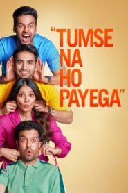 Tumse Na Ho Payega 2023 one on netflix