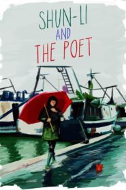 Shun Li and the Poet 2011 one on netflix