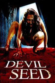 Devil Seed 2012 one on netflix