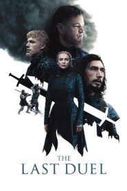 The Last Duel 2021 one on netflix
