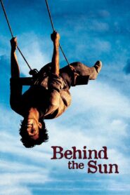 Behind the Sun 2001 one on netflix