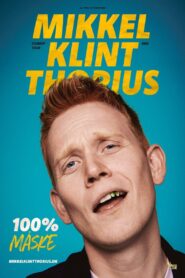Mikkel Klint Thorius: 100% Måske 2024 one on netflix
