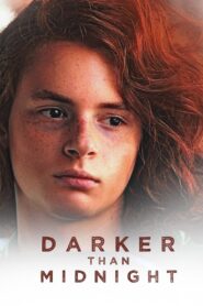 Darker Than Midnight 2014 one on netflix
