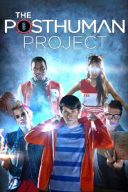 The Posthuman Project 2014 one on netflix