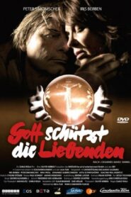 Gott schützt die Liebenden 2008 one on netflix