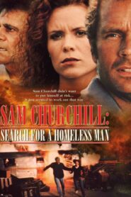 Sam Churchill: Search for a Homeless Man 1999 one on netflix