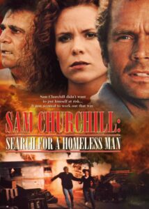 Sam Churchill: Search for a Homeless Man 1999 one on netflix