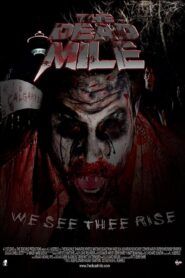 The Dead Mile 2012 one on netflix