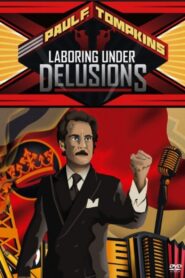 Paul F. Tompkins: Laboring Under Delusions 2012 one on netflix