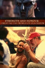 Strength and Honor: Creating the World of ‘Gladiator’ 2005 one on netflix