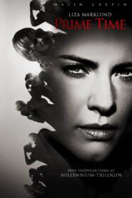 Annika Bengtzon: Crime Reporter – Prime Time 2012 one on netflix