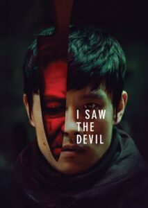 I Saw the Devil 2010 one on netflix