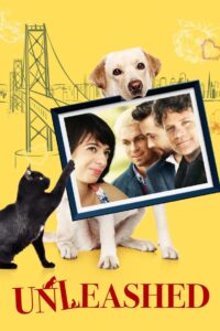 Unleashed 2017 one on netflix