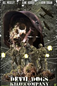 The Devil Dogs of Kilo Company 2015 one on netflix