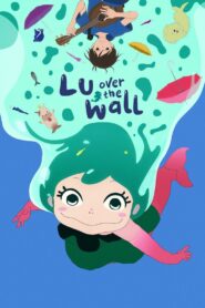 Lu Over the Wall 2017 one on netflix