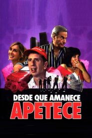 Desde que amanece apetece 2006 one on netflix
