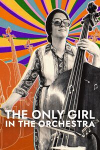 The Only Girl in the Orchestra 2023 one on netflix