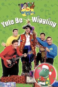 The Wiggles: Yule Be Wiggling 2001 one on netflix
