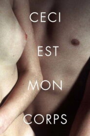 This Is My Body 2001 one on netflix