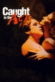 Caught in the Act 1993 one on netflix