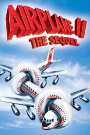Airplane II: The Sequel 1982 one on netflix