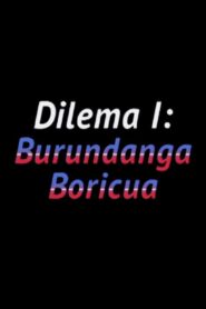 Dilema I: Burundanga boricua 1990 one on netflix