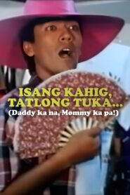 Isang Kahig, Tatlong Tuka 1995 one on netflix
