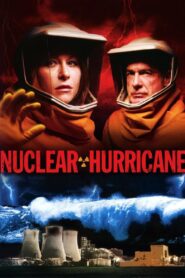 Nuclear Hurricane 2007 one on netflix