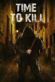Time to Kill 2018 one on netflix