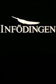 Infödingen 1991 one on netflix