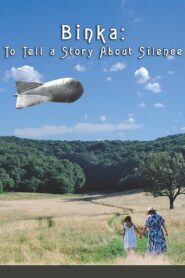 Binka: To Tell a Story About Silence 2007 one on netflix