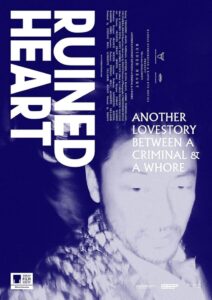 Ruined Heart: Another Lovestory Between a Criminal & a Whore 2014 one on netflix